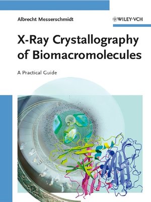 cover image of X-Ray Crystallography of Biomacromolecules
